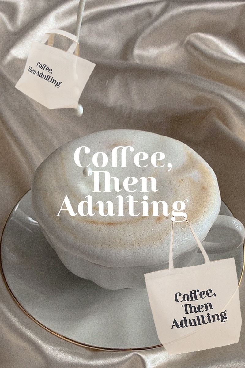 Coffee Then Adulting Eco Bag